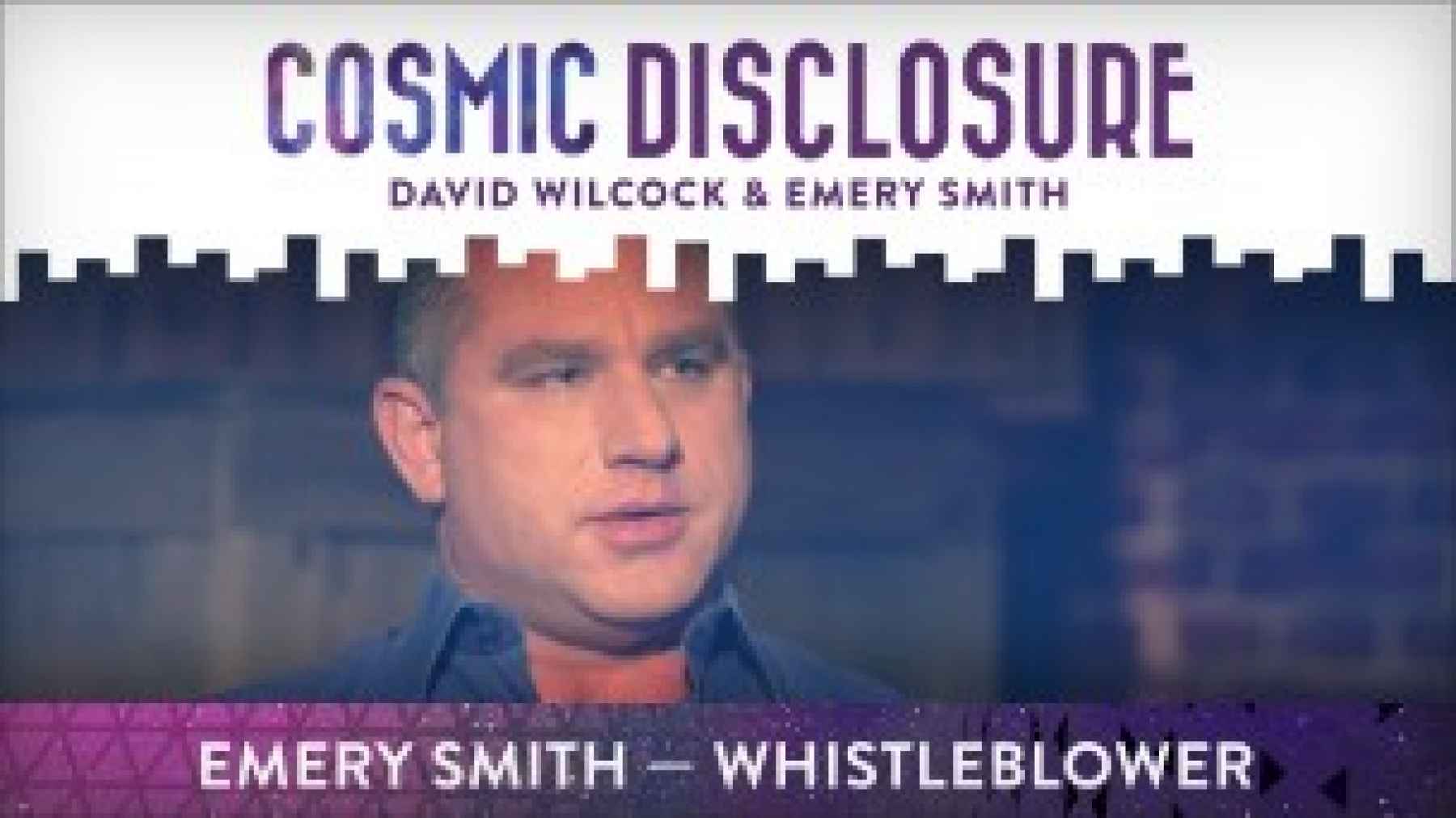 Cosmic Disclosure with Emery Smith-Whistleblower
